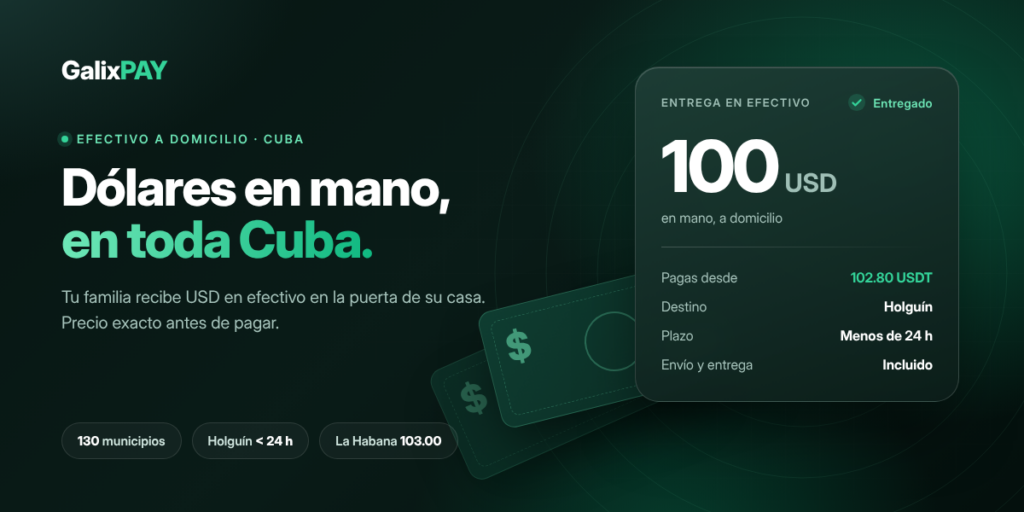 Remesas a Cuba en efectivo: dólares a domicilio en 130 municipios